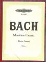 Joh. Seb. Bach Passionsmusik nach dem Evangelisten Matthäus