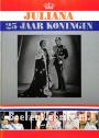 Juliana 25 jaar Koningin