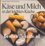 Käse und Milch in der leichten Küche