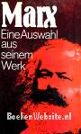 Karl Marx, eine Auswahl aus seinem Werk