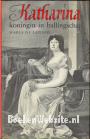 Katharina, koningin in ballingschap
