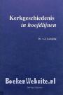 Kerk-geschiedenis in hoofdlijnen