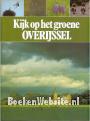 Kijk op het groene Overijssel