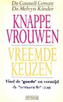 Knappe vrouwen / vreemde keuzen