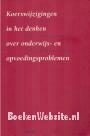 Koerswijzigingen in het denken over onderwijs