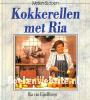 Kokkerellen met Ria