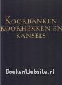 Koorbanken, koorhekken en kansels