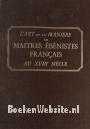 L'Art et la Maniere des Maitres Ebenistes Francais