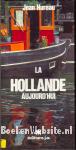 La Hollande aujourd'hui