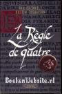 La Regle de quatre