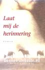 Laat mij de herinnering