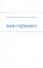 Laat mij leven! trilogie