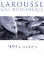 Larousse Gastronomique Fish &n Seafood