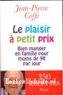 Le plaisir a petit prix