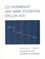Leo Kornbrust und seine Studenten stellen aus