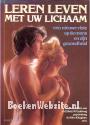 Leren leven met uw lichaam