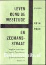 Leven rond de Westzijde en Zeemansstraat Zaandam