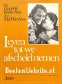 Leven tot we afscheid nemen