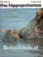 The Life of the Hippopotamus