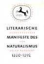 Literarische Manifeste des Naturalismus 1880-1892