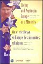 Living and Ageing in Europe as a Minority