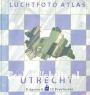 Luchtfoto atlas Utrecht