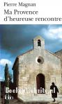 Ma Provence d'heureuse rencontre