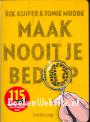 Maak nooit je bed op