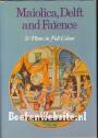 Maiolica, Delft and Faïence