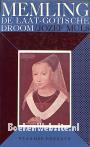Memling de laat-gotische droom