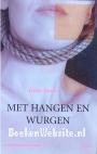 Met hangen en wurgen