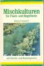 Mischkulturen für Flach- und Hügelbeete