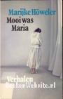 Mooi was Maria