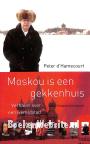 Moskou is een gekkenhuis