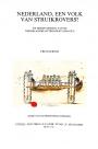 Nederland, een volk van struikrovers?