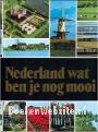 Nederland wat ben je nog mooi