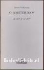 O Amsterdam, ik heb je zo lief!