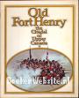 Old Fort Henry the Citadel of Upper Canada