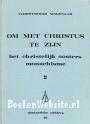 Om met Christus te zijn 2