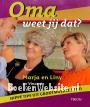 Oma weet jij dat?