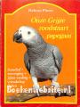 Onze grijze roodstaart papegaai