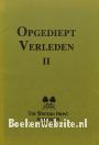 Opgediept verleden II