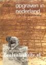 Opgraven in Nederland