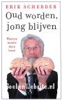 Oud worden, jong blijven
