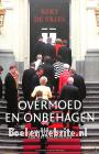Overmoed en onbehagen