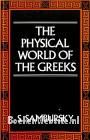 The Physical World of the Greeks