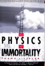 The Physics of Immortality