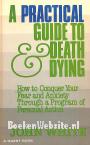 A Practical Guide to Death Dying