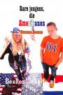 Rare jongens, die Amerikanen