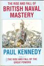 The Rise and Fall of British Naval Mastery